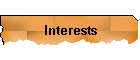 Interests
